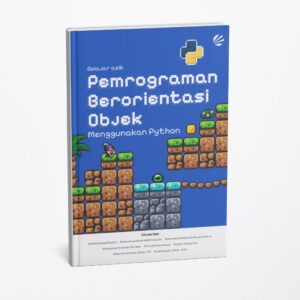 Belajar Asyik Pemrograman Berorientasi Objek Menggunakan Python