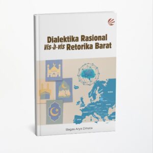 Dialektika Rasional Vis-à-vis Retorika Barat