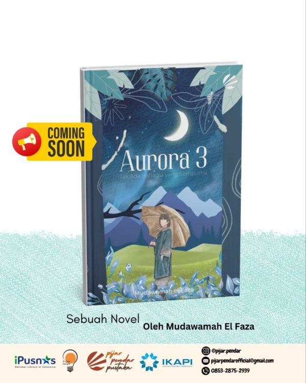 Aurora 3: Tak Ada Bahagia Yang Sempurna