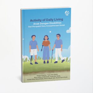 Activity of Daily Living Anak Dengan Disabilitas dari Perspektif Ilmu Kesejahteraan Sosial