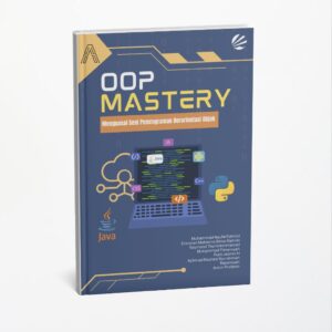 OOP Mastery: Menguasai Seni Pemrograman Berorientasi Objek