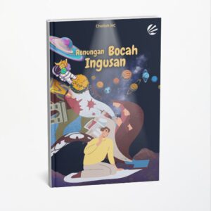 Renungan Bocah Ingusan