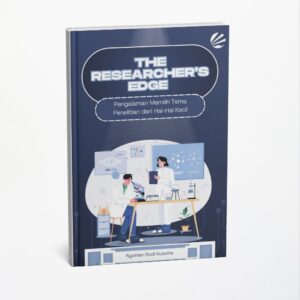 The Researcher's Edge: Pengalaman Memilih Tema Penelitian dari Hal-Hal Kecil