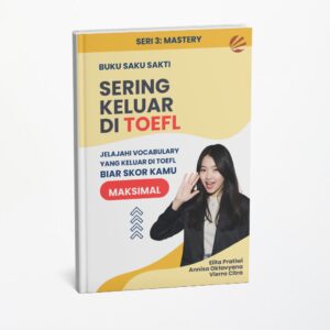 Buku Saku Sakti Sering Keluar di TOEFL Seri 3: Mastery