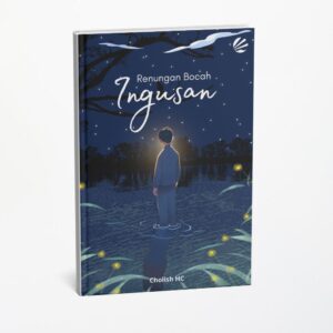 Renungan Bocah Ingusan