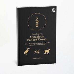 Fauna Language Xenoglosia Bahasa Fauna:Menyelami Tafsir Al-Munir, Zoosemiotika Sebeok & Animal Welfare
