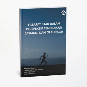 Filsafat Ilmu dalam Perspektif Pendidikan Jasmani dan Olahraga