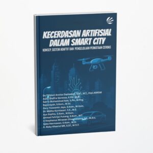 Kecerdasan Artifisial dalam Smart City: Konsep, Sistem Adaptif dan Pengelolaan Perkotaan Cerdas