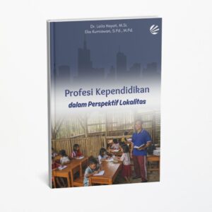 Profesi Kependidikan dalam Perspektif Lokalitas